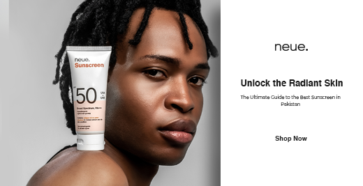 Unlock the Radiant Skin: The Ultimate Guide to the Best Sunscreen in Pakistan
